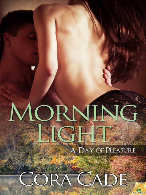 Title details for Morning Light by Cora Cade - Available